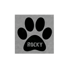 Load image into Gallery viewer, 10&quot; x 10&quot; SIGN - PAW PRINT - GREY - CUSTOM