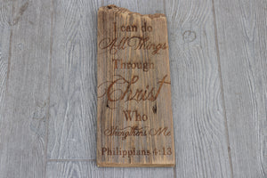 Engraved on plank - Philippians 4:13