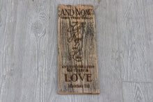 Load image into Gallery viewer, Engraved on plank - 1 Corinthians 13:13