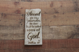 Engraved on plank - Matthew 5:9