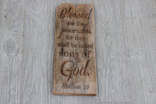 Load image into Gallery viewer, Engraved on plank - Matthew 5:9